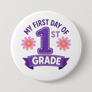 First Day of 1st Grade Button