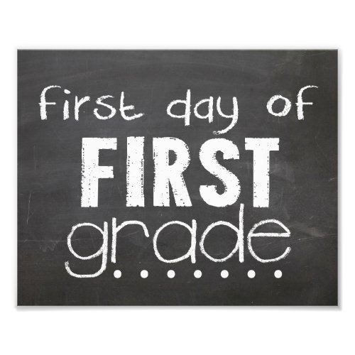 First Day of 1st Grade Chalkboard Sign