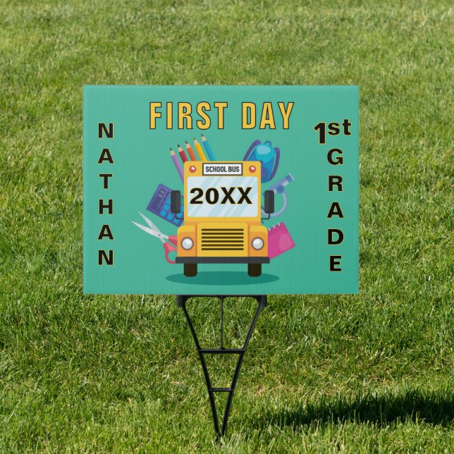 First day of 1st Grade custom Sign (Insitu)