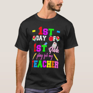 First Day Of 1st Grade Pray For My Teacher Back To T-Shirt