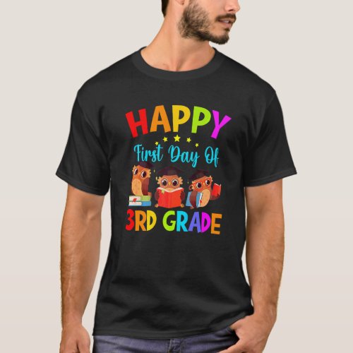 First Day Of 3rd Grade Teacher Cute Owls Third Gra T-Shirt