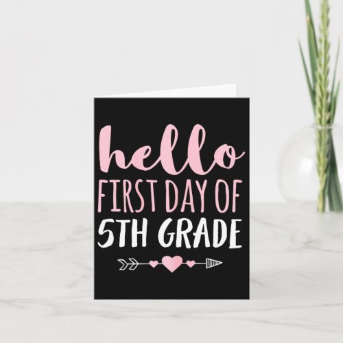 First Day Of 5th Grade Teacher Student Arrow  Card
