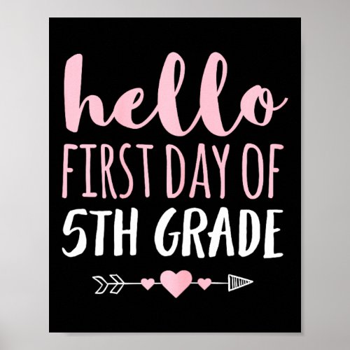 First Day Of 5th Grade Teacher Student Arrow  Poster