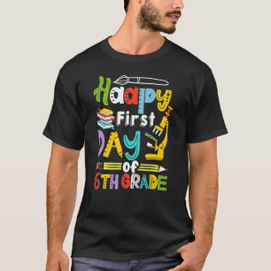 First Day Of 6th Grade Boys Girls Back To School T T-Shirt