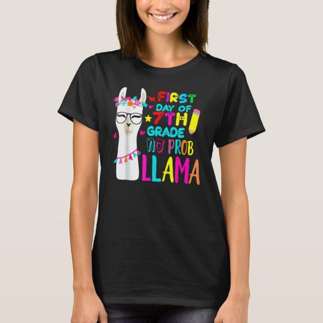First Day Of 7th Grade Teacher No Prob Llama T-Shirt (Front)