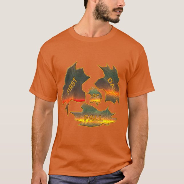 FIRST DAY OF FALL T-Shirt (Front)