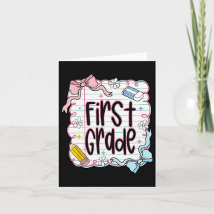 First Day Of First Grade Coquette Bow For Teacher  Card