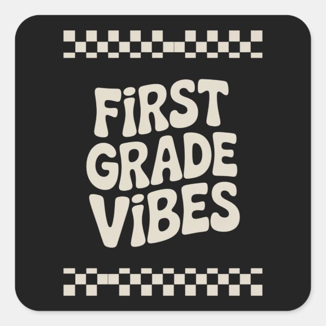 First Day of First Grade Vibes Back to School Square Sticker (Front)