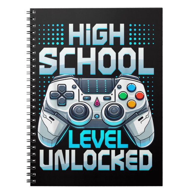 First Day of High School Level Unlocked  Notebook (Front)