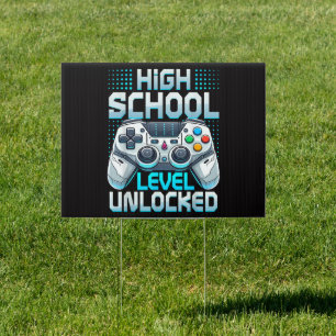First Day of High School Level Unlocked Sign