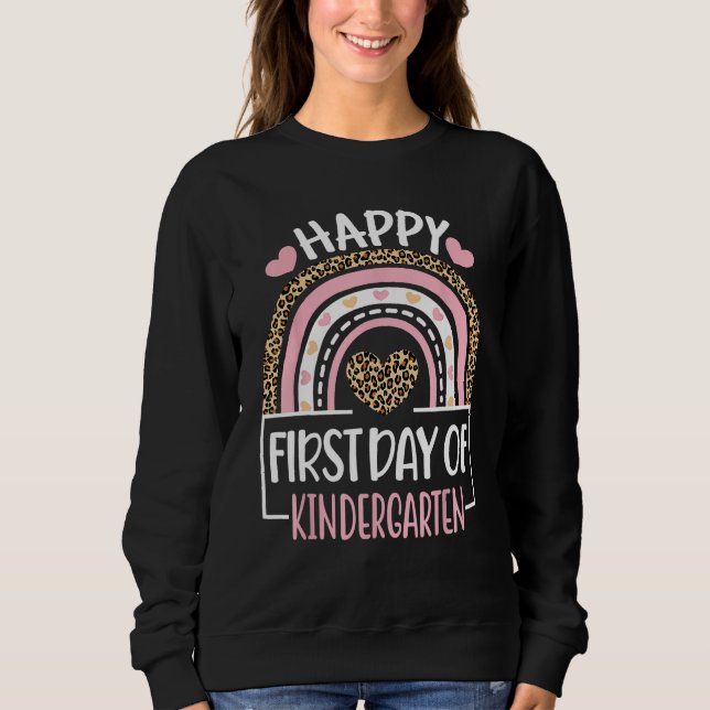 First Day Of Kindergarten  Back To School Leopard  Sweatshirt (Front)