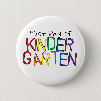 First Day of Kindergarten Button