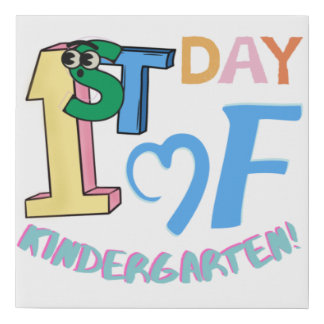 First Day of Kindergarten Canvas Poster!