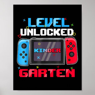 First Day Of Kindergarten Level Unlocked Back To S Poster