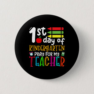 First Day Of Kindergarten Pray For My Teacher Back Button