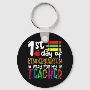 First Day Of Kindergarten Pray For My Teacher Back Keychain