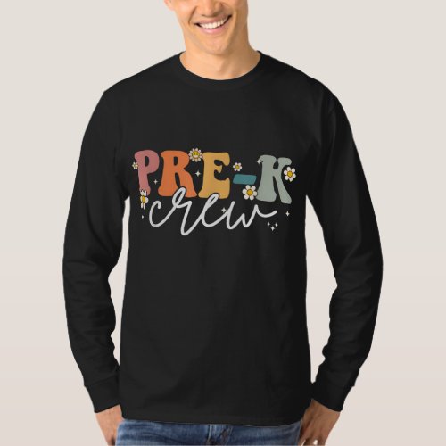 First Day Of Pre K Crew Groovy Back To School Teac T_Shirt