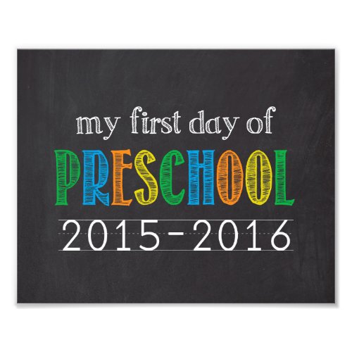 First Day of Preschool Chalkboard Sign Photo Print