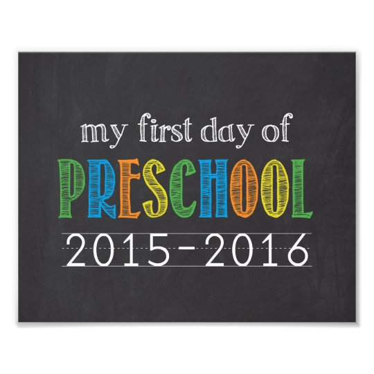 First Day of Preschool Chalkboard Sign Photo Print | Zazzle.com