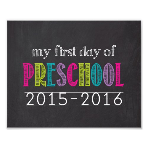 First Day of Preschool Chalkboard Sign Photo Print