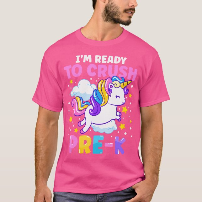 First Day Of Preschool I'M Ready To Crush Pre-K Un T-Shirt (Front)
