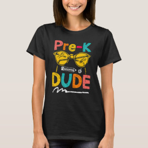 First Day Of Preschool Pre K Dude Teacher Kid Back T-Shirt