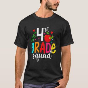 First Day Of School 4th Grade Squad Back To Scho T-Shirt