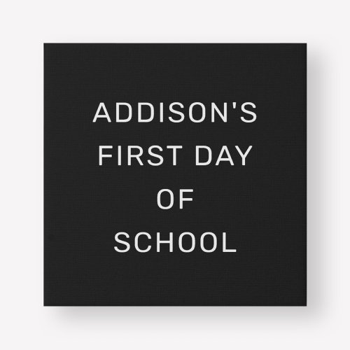 First Day of School Black and White Custom Name Faux Canvas Print
