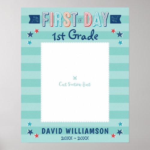 First Day of School Blue Stripe Photo Frame Cutout Poster