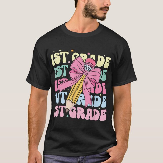 First Day Of School First Grade Pencil Coquette  T-Shirt (Front)