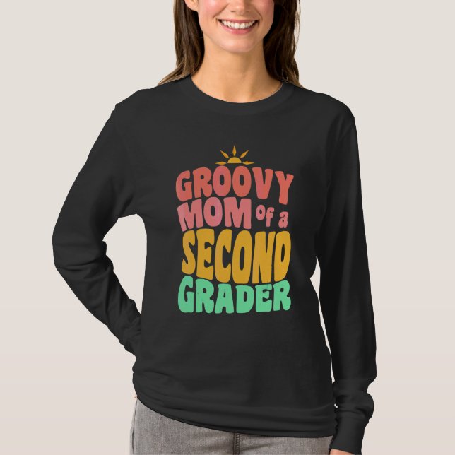 First Day of School Groovy Mom of a Second Grader  T-Shirt (Front)
