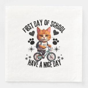 First Day Of School Have A Nice Day Paper Dinner Napkins