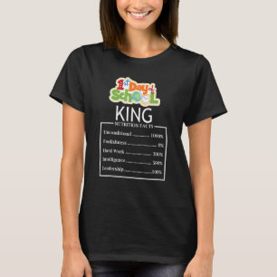 First Day Of School King Nutrition Facts Teacher S T-Shirt