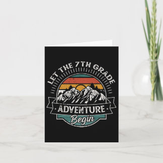 First Day Of School Let The 7th Grade Adventure Be Card