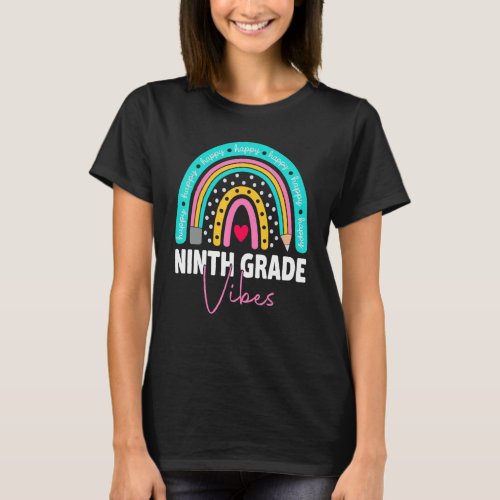 First Day Of School Ninth Grade Vibes Team Rainbow T_Shirt