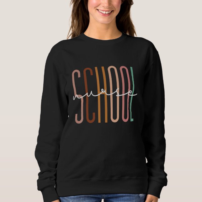 First Day Of School Nurse Back To School Nursing N Sweatshirt (Front)
