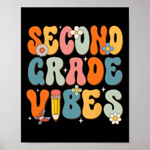 First Day Of School Second Grade Vibes Byck To Sch Poster