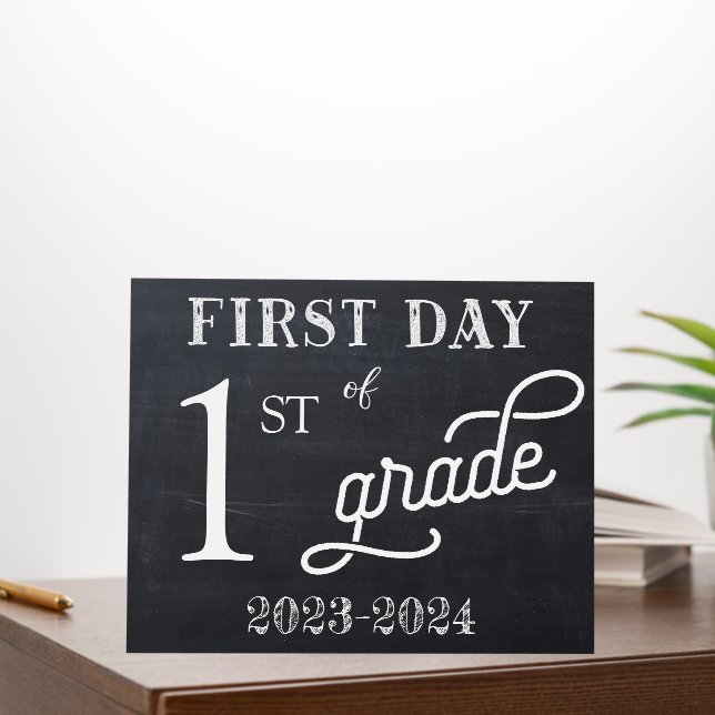 First Day of School Sign  (In Situ (Office))