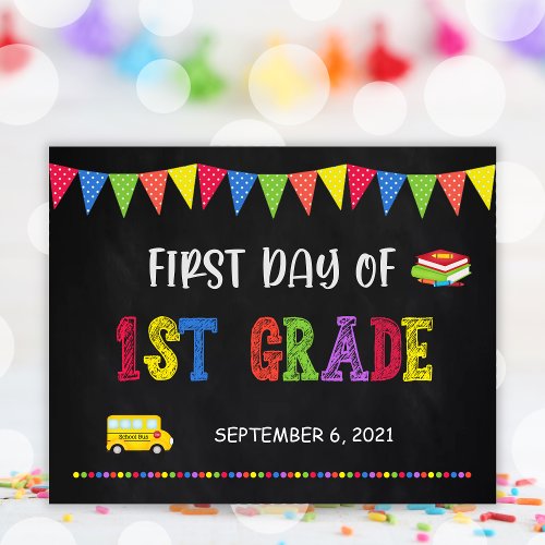 First Day Of School Sign  1st Grade Poster