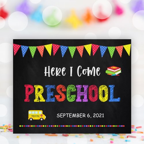 First Day Of School Sign  Preschool Poster