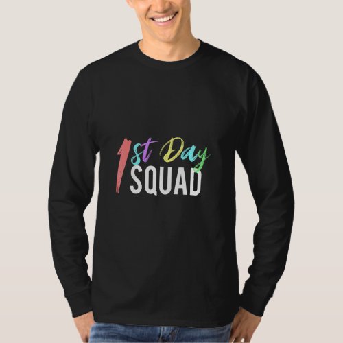 First Day Of School Squad Design For Teachers And  T_Shirt