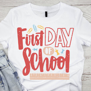 First Day of School  T-Shirt