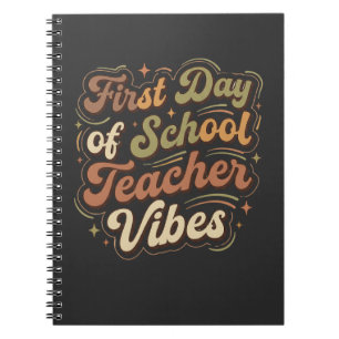 First Day of School Teacher Vibes Back to School Notebook