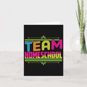 First Day Of School Team Homeschool Teacher  Card