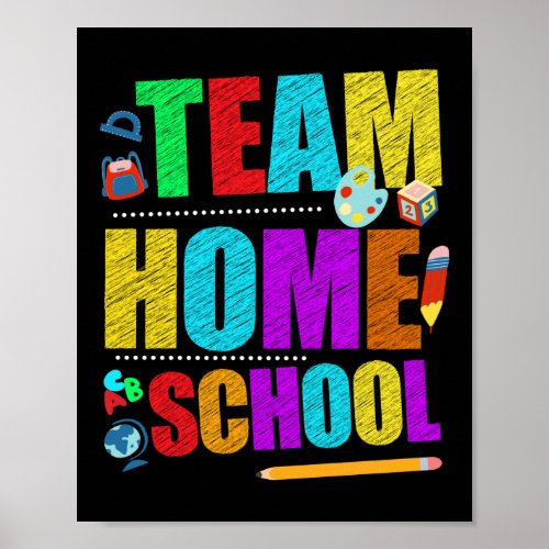 First Day Of School Team Homeschool Teacher Poster
