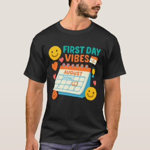 First Day Vibes Art   Back to School Design T-Shirt