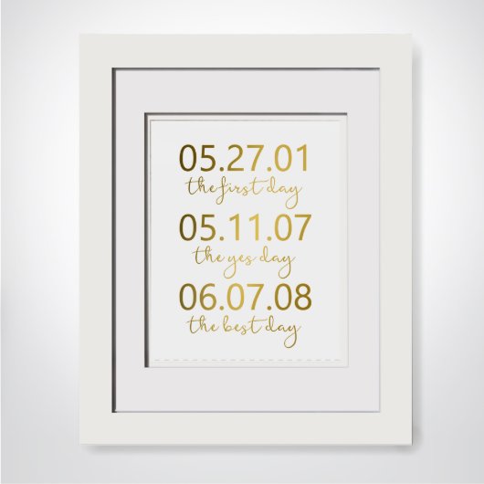 First Day, Yes Day, Best Day, Gold Foil Print (Front)