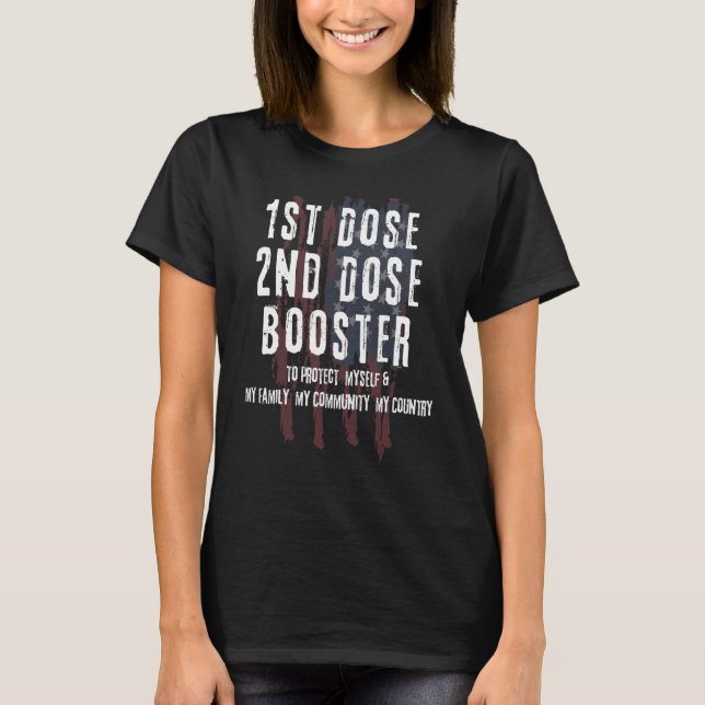 First Dose Second Dose Booster Vaccine Usa Aged Lo T-Shirt (Front)