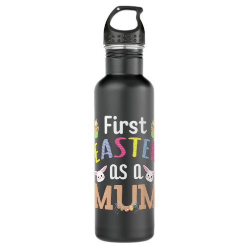 First Easter As A Mum Pregnancy New Mummy Stainless Steel Water Bottle