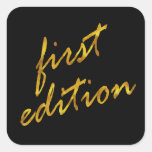 First Edition Quote Faux Gold Foil Metallic Baby Square Sticker at Zazzle